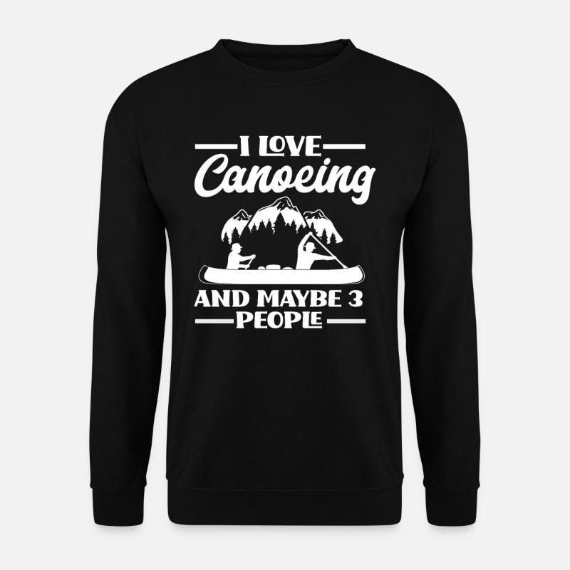 Dear Canoe Canoeists - Unisex Sweatshirt - black