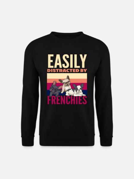 Dog Breed French Bulldog Saying - Unisex Sweatshirt - black