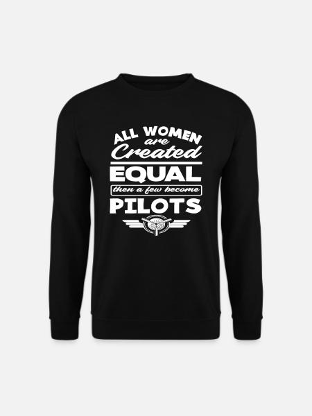 Pilot All women are born equal Pilot - Unisex Sweatshirt - black