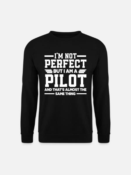 Pilot Funny Saying Pilots - Unisex Sweatshirt - black