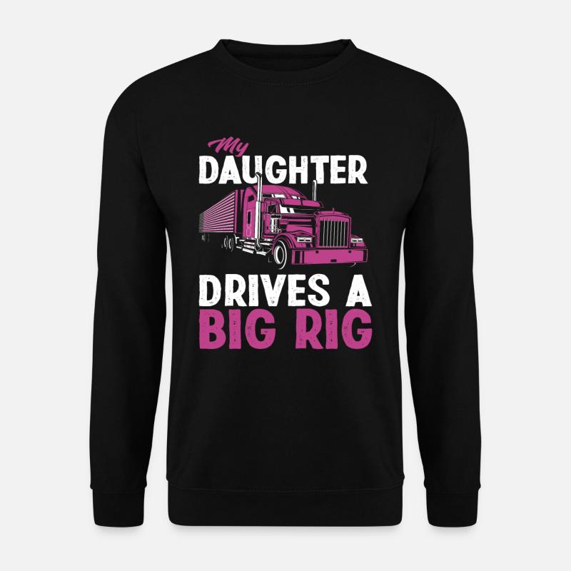 Truck driver daughter father - Unisex Sweatshirt - black