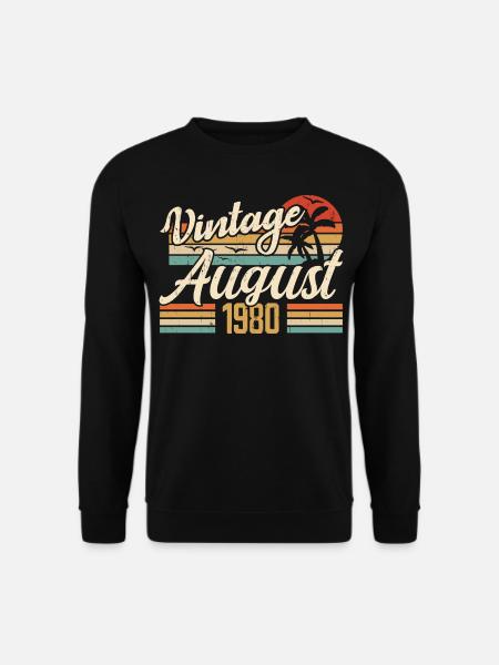 Août 1980 Anniversaire 1980 - Cadeau Légendes Août - Sweat-shirt Unisexe - noir