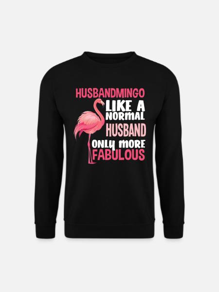 Flamingo Husband Fabulous - Unisex Sweatshirt - black