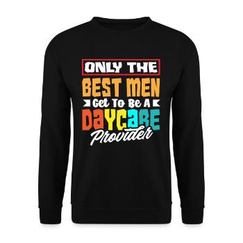 Only the best become day care providers - Unisex Sweatshirt - black - Front - Alina (178cm) & Michal (187cm)