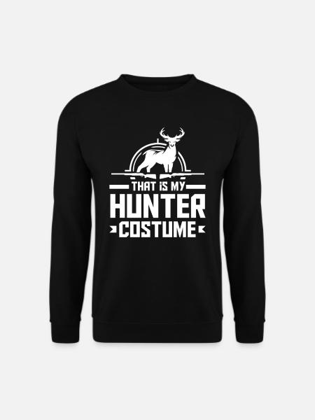 This is my hunter costume - Unisex Sweatshirt - black