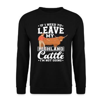 Wenn Ich Mein Highland Rind Verlassen Muss Ich Geh - Unisex Pullover - Schwarz - Vorne - Alina (178cm) & Michal (187cm)
