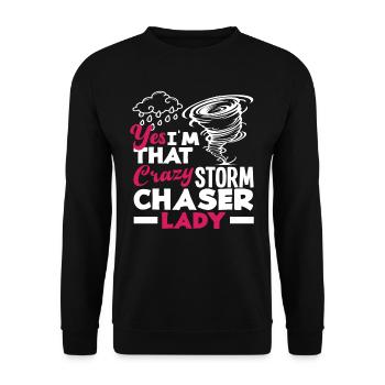 yes, I'm that crazy storm chaser - Unisex Sweatshirt - black - Front - Alina (178cm) & Michal (187cm)