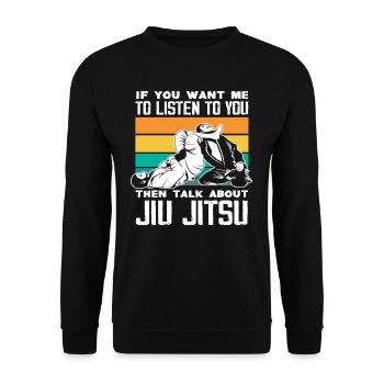 Si tu veux que j'écoute, parle de Jiu - Sweat-shirt Unisexe - noir - Devant - Alina (178cm) & Michal (187cm)