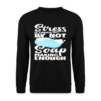 Stress is caused by too little soap production - Unisex Sweatshirt - black - Front - Alina (178cm) & Michal (187cm)