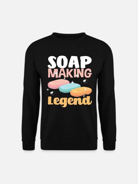 Soap Making Legend - Unisex Sweatshirt - black