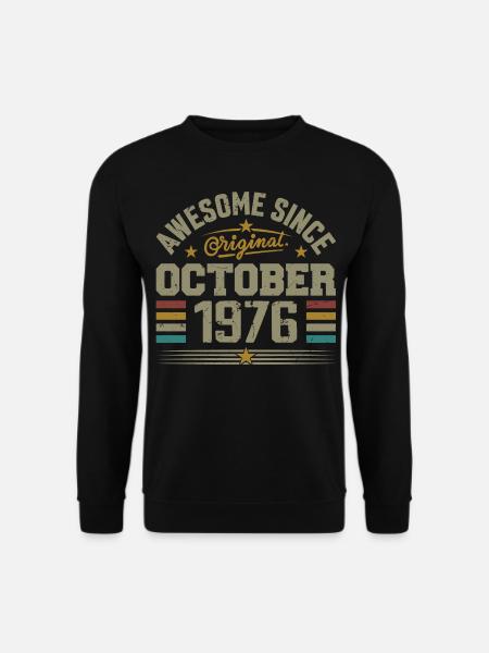 Geboren im Oktober 1976 | Geburtstag Oktober 1976 - Unisex Pullover - Schwarz