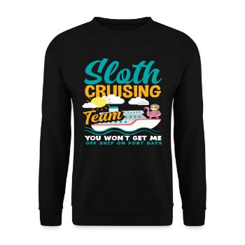 Sloth Cruise Team - You Can't Get Me - Unisex Sweatshirt - black - Front - Alina (178cm) & Michal (187cm)