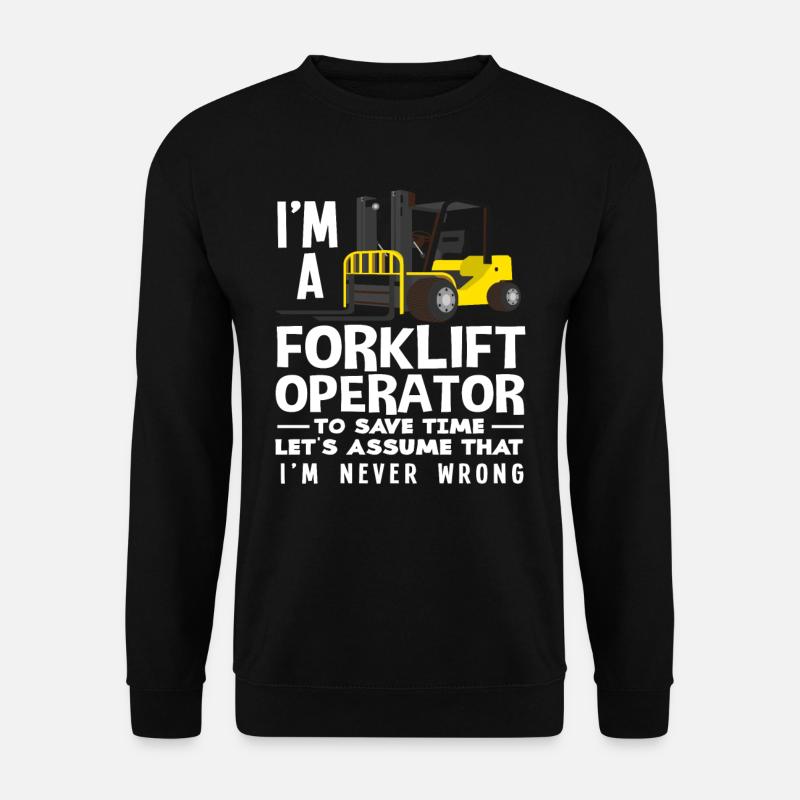 Gabelstaplerfahrer Immer Recht - Unisex Pullover - Schwarz