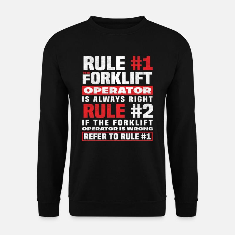 Gabelstaplerfahrer Regel Nummer Eins - Unisex Pullover - Schwarz