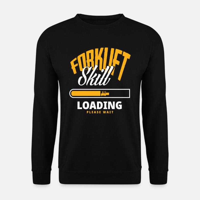 Gabelstapler Fertigkeit Laden Bitte Warten - Unisex Pullover - Schwarz
