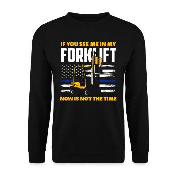 Forklift driver saying funny work - Unisex Sweatshirt - black - Front - Alina (178cm) & Michal (187cm)