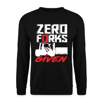 Zero Forks Given Staplerfahrer Humor - Unisex Pullover - Schwarz - Vorne - Alina (178cm) & Michal (187cm)