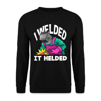 Welder Humor - I Welded It Helded - Unisex Sweatshirt - black - Front - Alina (178cm) & Michal (187cm)