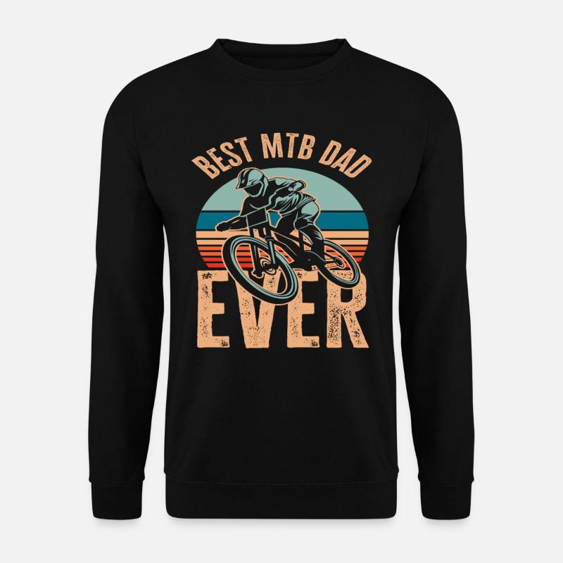 Best MTB Dad Ever - Unisex Sweatshirt - black