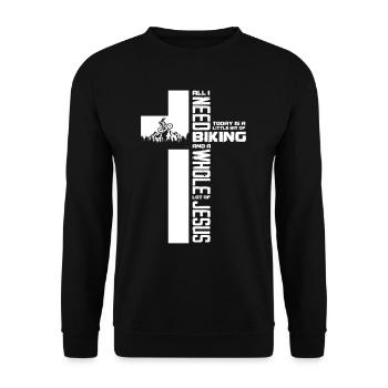 Alles Was Ich Brauche Ist Biken Und Jesus - Unisex Pullover - Schwarz - Vorne - Alina (178cm) & Michal (187cm)