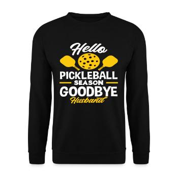 Hello Pickleball Season Goodbye Husband - Unisex Sweatshirt - black - Front - Alina (178cm) & Michal (187cm)