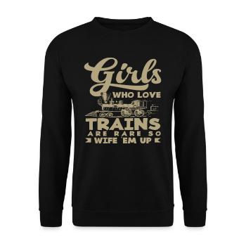 Girls who love trains are rare - Unisex Sweatshirt - black - Front - Alina (178cm) & Michal (187cm)