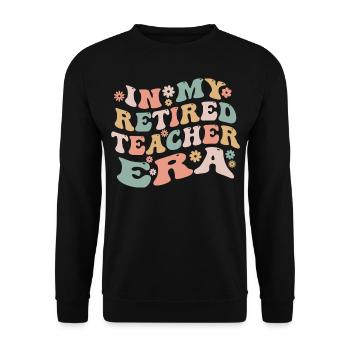 In My Retired Teacher Era Funny Groovy Retirement - Sweat-shirt Unisexe - noir - Devant - Alina (178cm) & Michal (187cm)