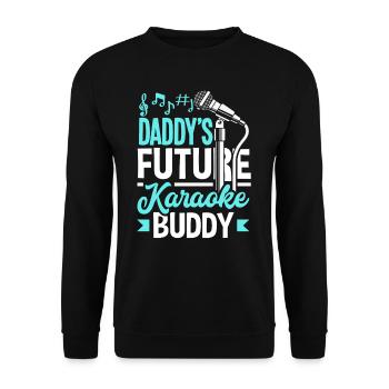 Le futur pote de karaoké de papa - Sweat-shirt Unisexe - noir - Devant - Alina (178cm) & Michal (187cm)