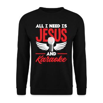 All I need is Jesus and karaoke - Unisex Sweatshirt - black - Front - Alina (178cm) & Michal (187cm)