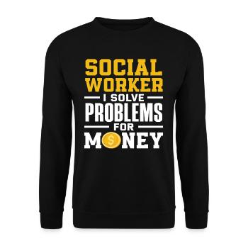 Social worker I solve problems for money - Unisex Sweatshirt - black - Front - Alina (178cm) & Michal (187cm)