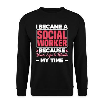 I became a social worker because your life is worth it - Unisex Sweatshirt - black - Front - Alina (178cm) & Michal (187cm)