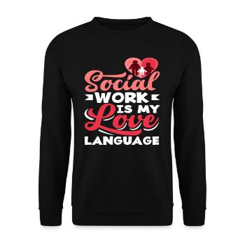 Social work is my love language - Unisex Sweatshirt - black - Front - Alina (178cm) & Michal (187cm)