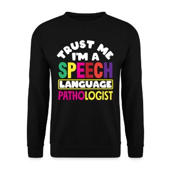 Croyez-moi, je suis orthophoniste - Sweat-shirt Unisexe - noir - Devant - Alina (178cm) & Michal (187cm)