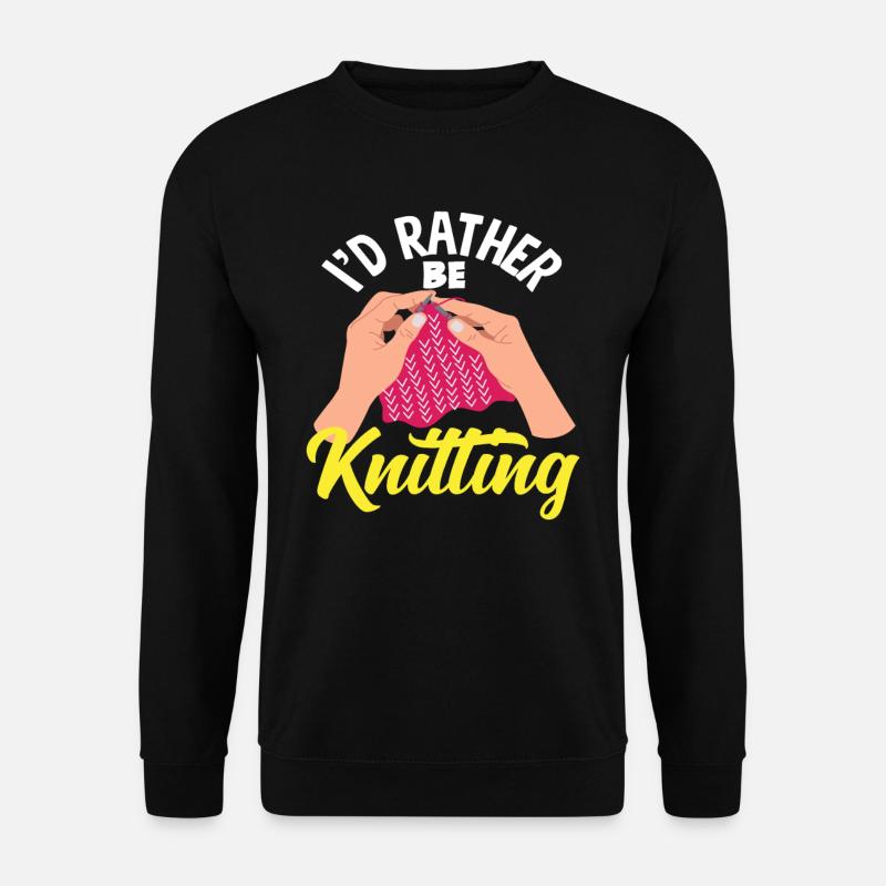 Better knitting than anything else - Unisex Sweatshirt - black