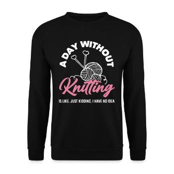 Une journée sans tricoter, je ne sais pas - Sweat-shirt Unisexe - noir - Devant - Alina (178cm) & Michal (187cm)
