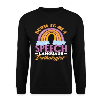 Born to be a speech therapist - Unisex Sweatshirt - black - Front - Alina (178cm) & Michal (187cm)