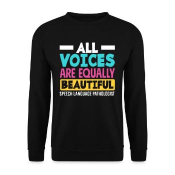 All Voices Are Equally Beautiful Speech Therapist - Unisex Sweatshirt - black - Front - Alina (178cm) & Michal (187cm)