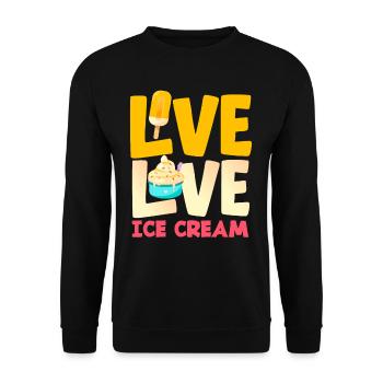 Live Love Cream pour les amateurs de glaces - Sweat-shirt Unisexe - noir - Devant - Alina (178cm) & Michal (187cm)