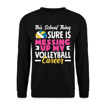 This school stuff is ruining my volleyball career - Unisex Sweatshirt - black - Front - Alina (178cm) & Michal (187cm)