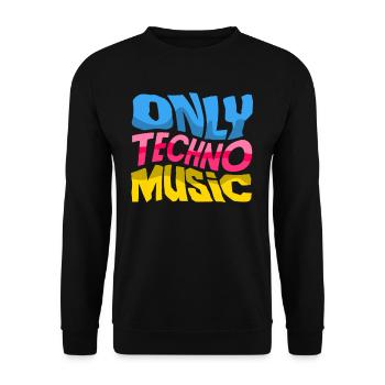 Nur Techno Musik Für Techno Lover - Unisex Pullover - Schwarz - Vorne - Alina (178cm) & Michal (187cm)