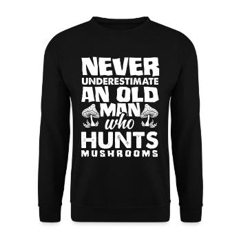 Never underestimate an old man of mushrooms - Unisex Sweatshirt - black - Front - Alina (178cm) & Michal (187cm)