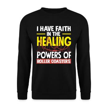 I believe in the healing power of the roller coaster - Unisex Sweatshirt - black - Front - Alina (178cm) & Michal (187cm)