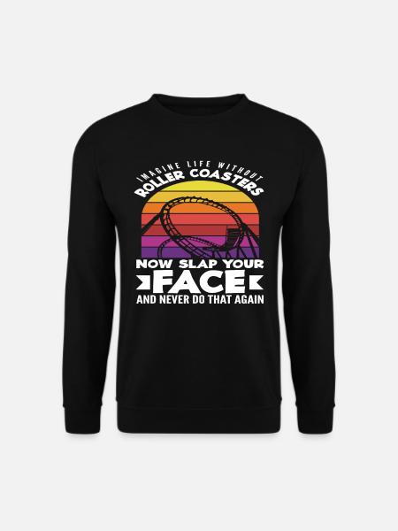 Stell Dir Ein Leben Ohne Achterbahnen Vor - Unisex Pullover - Schwarz