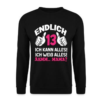 Finally 13th birthday I can do anything - Unisex Sweatshirt - black - Front - Alina (178cm) & Michal (187cm)