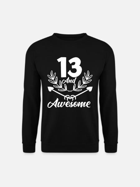 13th Birthday and Fantastic - Unisex Sweatshirt - black