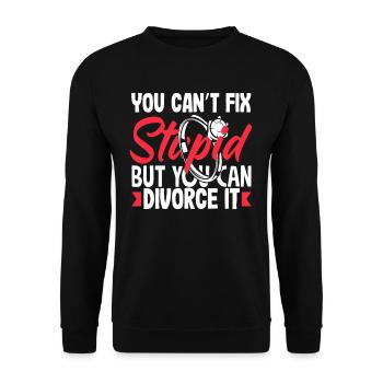 Dummheit Kann Man Nicht Heilen Scheidung Scheiden - Unisex Pullover - Schwarz - Vorne - Alina (178cm) & Michal (187cm)