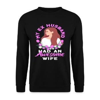 My ex-husband had a fantastic wife - Unisex Sweatshirt - black - Front - Alina (178cm) & Michal (187cm)