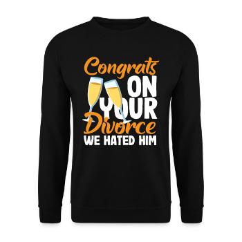 Félicitations pour ton divorce Nous l’avons détesté - Sweat-shirt Unisexe - noir - Devant - Alina (178cm) & Michal (187cm)