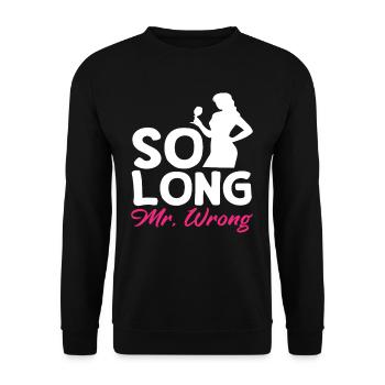 So Long Mr. Wrong Embrace of Divorce - Unisex Sweatshirt - black - Front - Alina (178cm) & Michal (187cm)