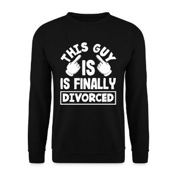 Dieser Typ Ist Endlich Geschieden Scheidung - Unisex Pullover - Schwarz - Vorne - Alina (178cm) & Michal (187cm)